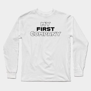 My First Company Long Sleeve T-Shirt